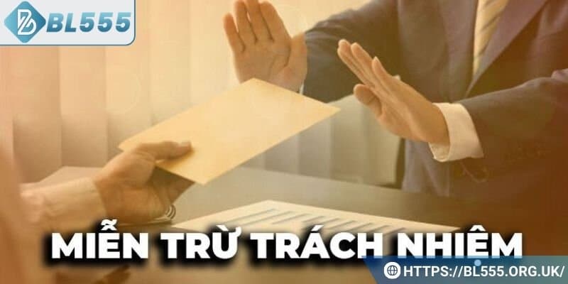 Miễn trừ trách nhiệm có phạm vi như thế nào?